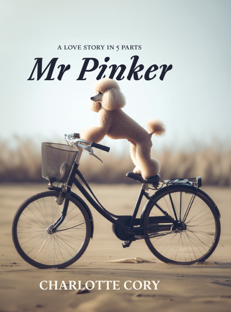 Cover of Charlotte Cory's new novella, Mr Pinker, a love story in 5 parts, shows a well groomed poodle riding a bicycle
