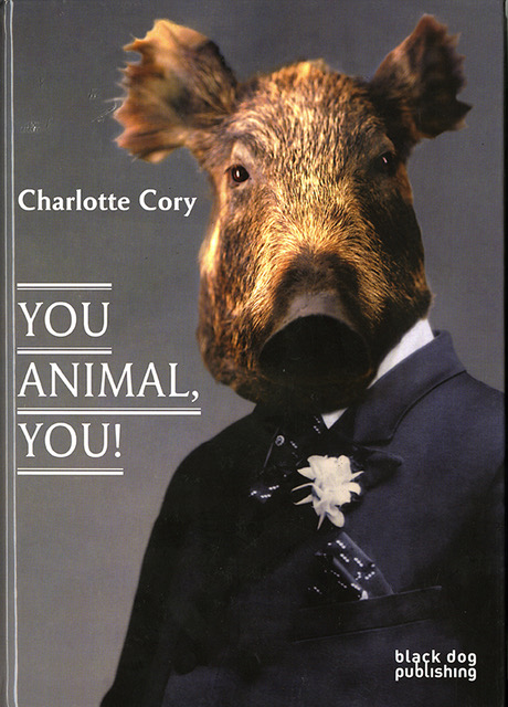You Animal You! Charlotte Cory
